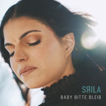 Cover_Baby_bitte_bleib_800web Srila Baby bitte bleib Tonstudio Bodensee Oberschwaben Musikaufnahmen Tonaufnahmen Überlingen Michael Schäuble